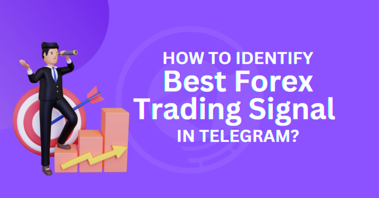 How to Identify Best Forex Trading Signal Telegram?