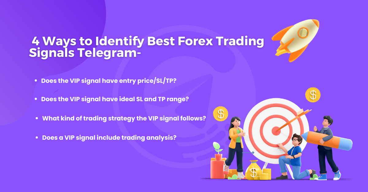 How To Identify The Best Forex Trading Signal Telegram Telegram