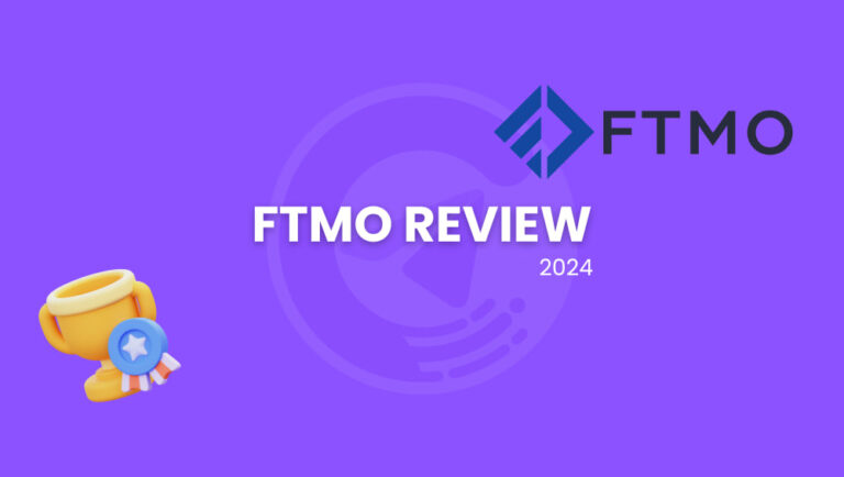 Prop Fund Challenge: FTMO Review 2024