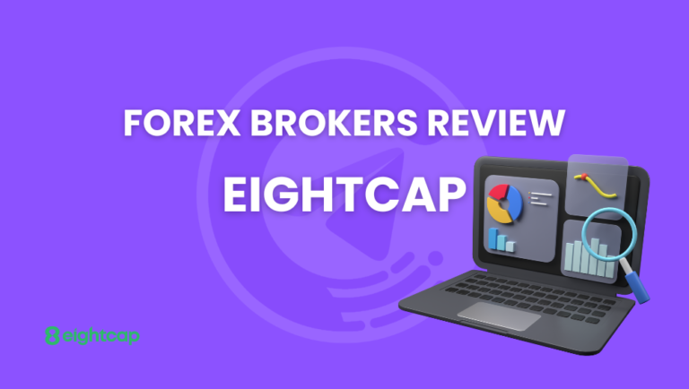 Forex Brokers Review 2023: EightCap