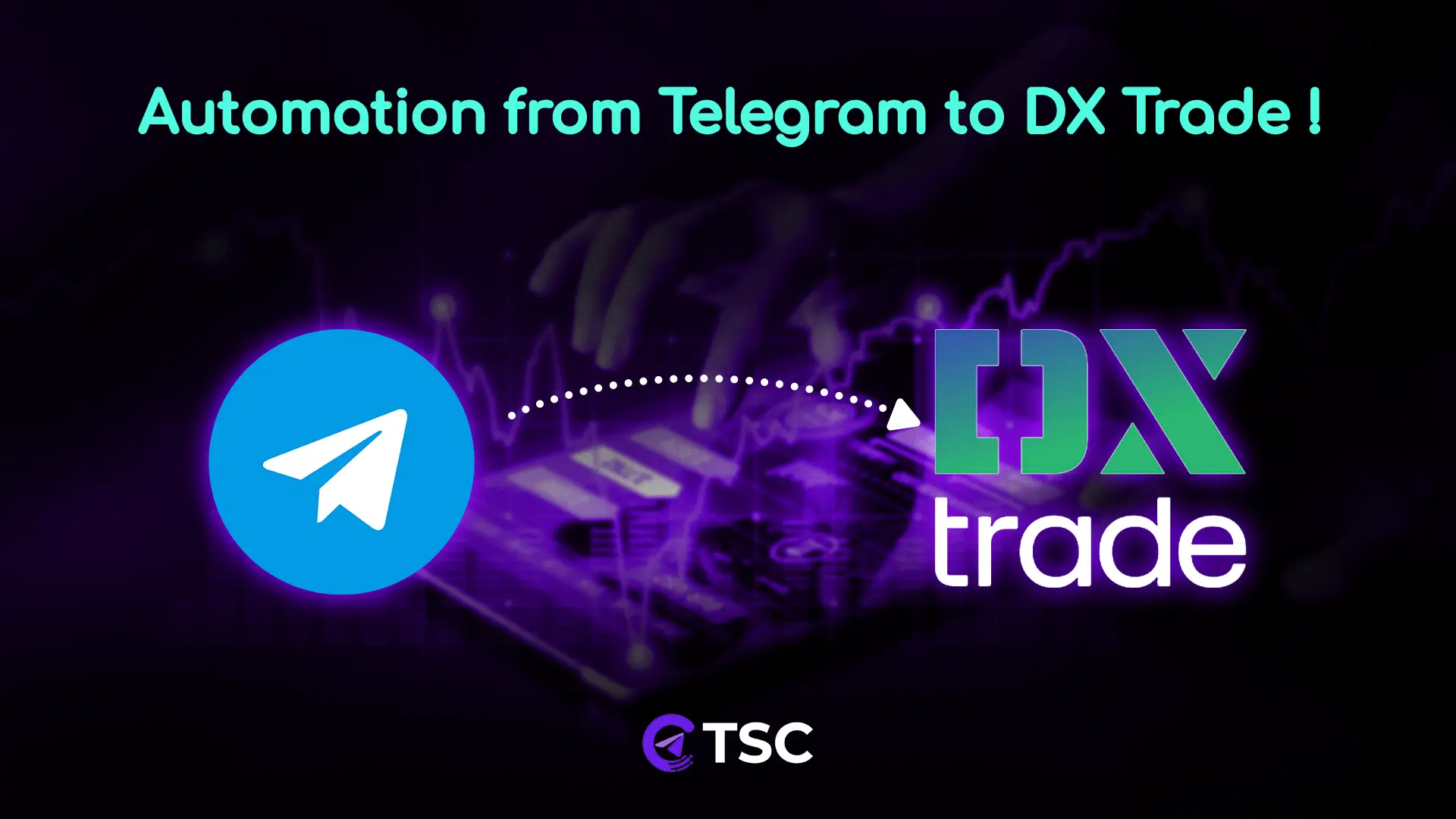 automate trade from ctrader to dxtrade