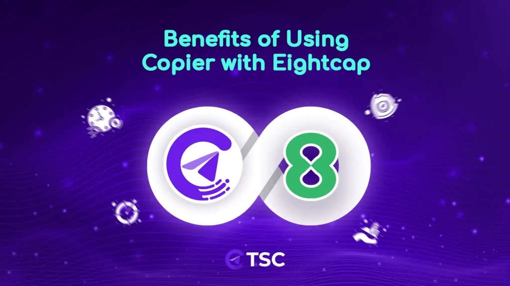 Benefits of using tsc with eightcap