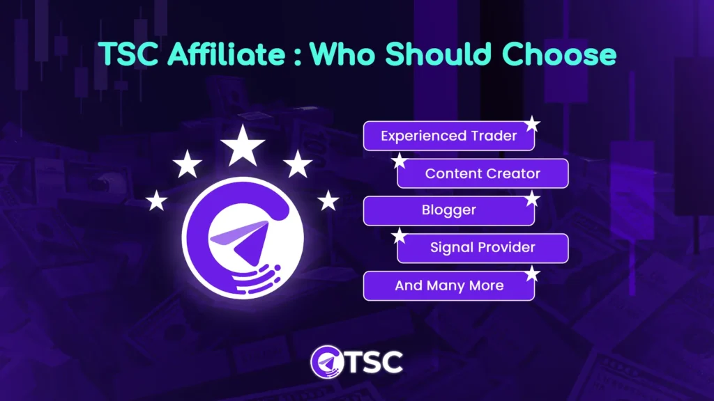 Who should Choose TSC Affiliate Program