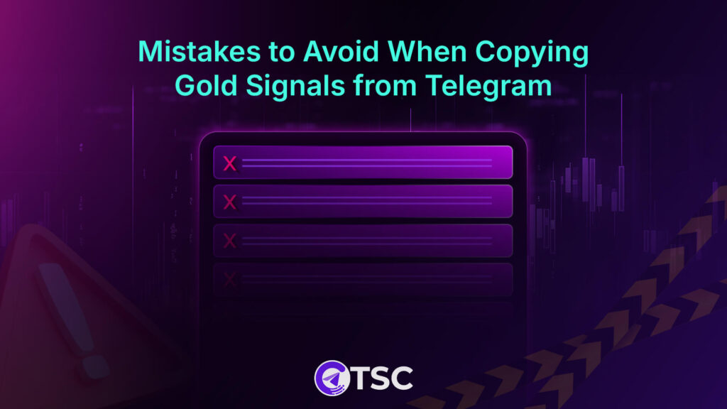 Common Mistakes to Avoid When Copying  XAUUSD Signals from Telegram