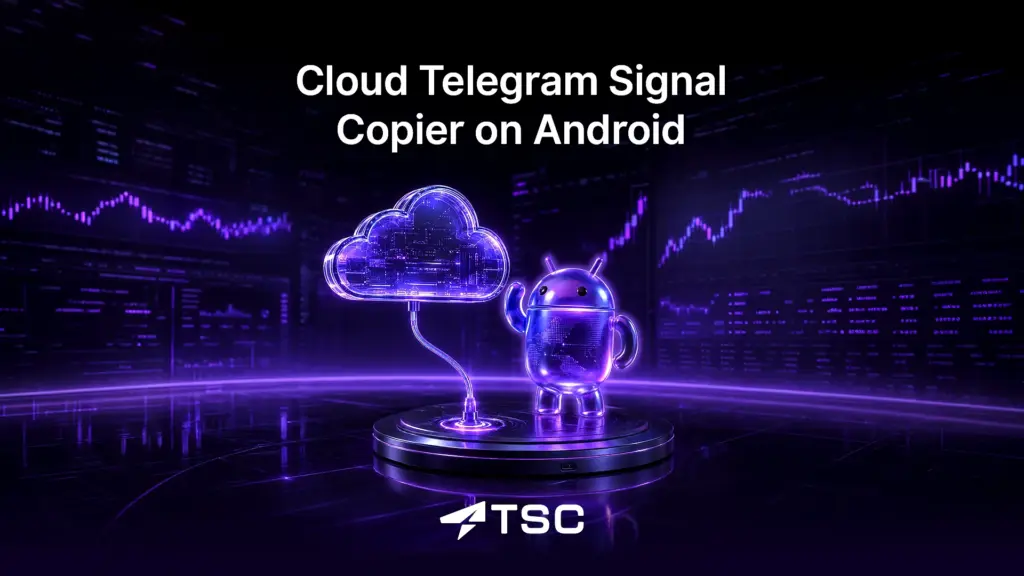 Cloud Telegram Signal Copier on Android