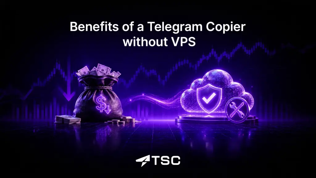 Benefits of Running a Telegram Copier Without a VPS